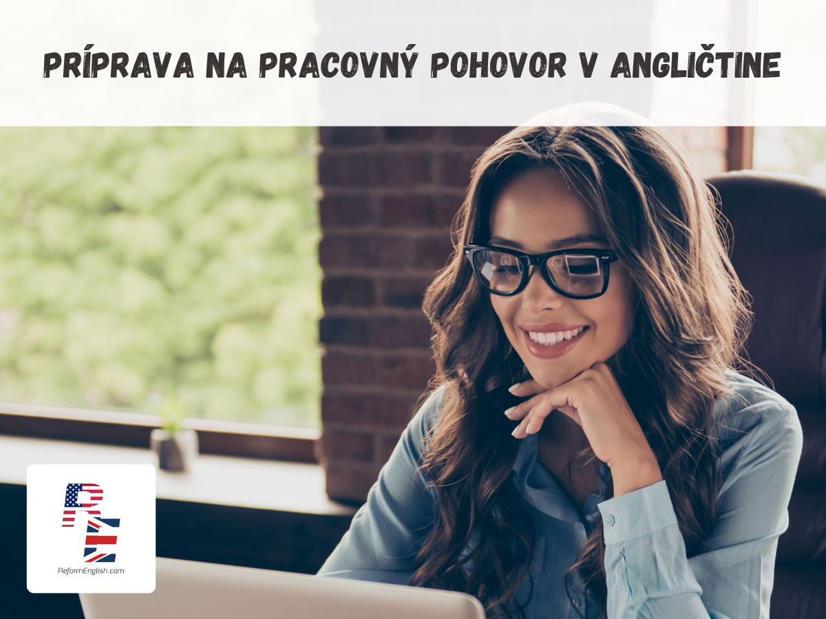 príprava na pracovný pohovor v angličtine